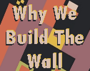 Why We Build the Wall game